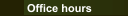 Office hours